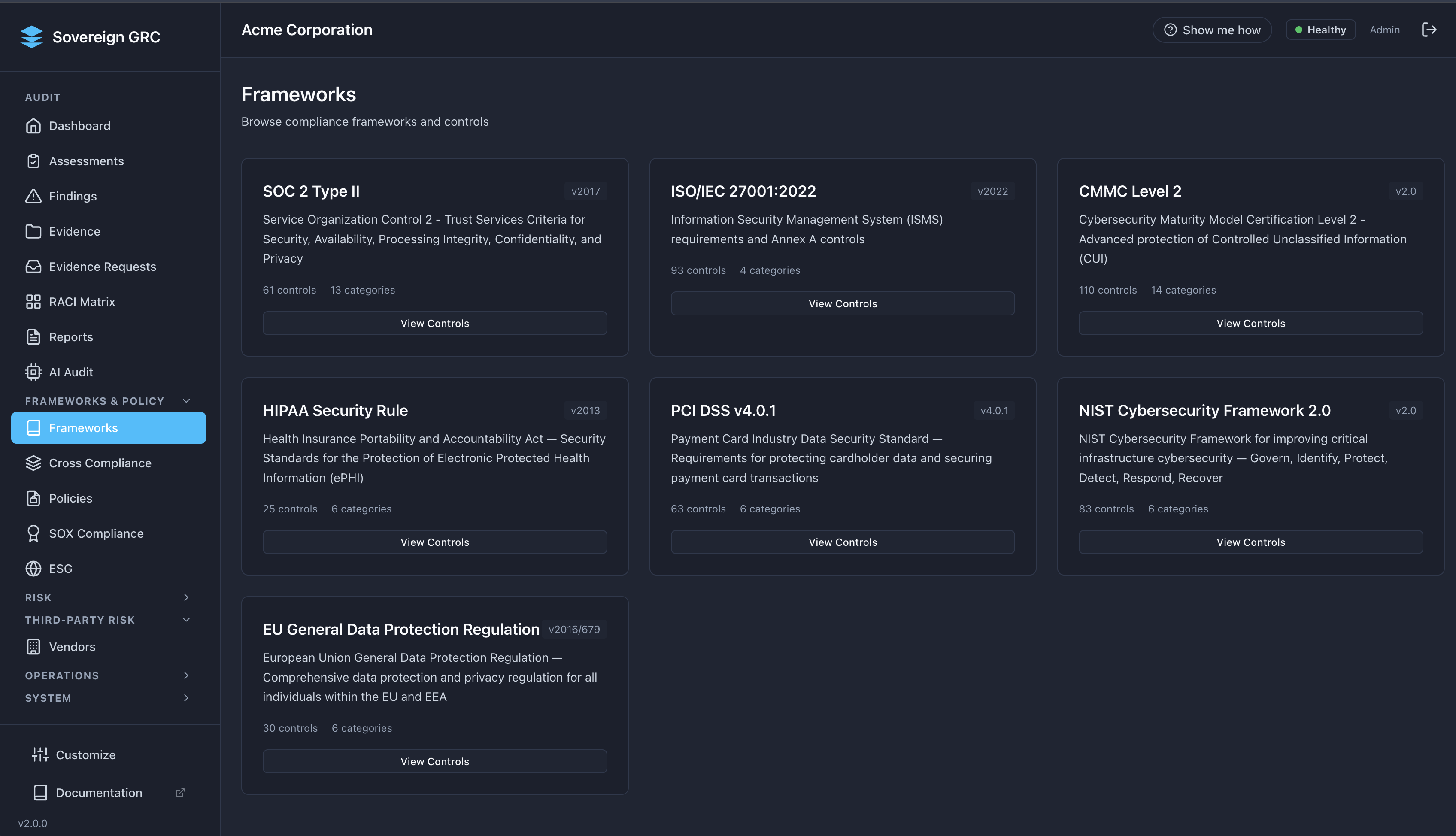 Sovereign GRC framework library with SOC 2, ISO 27001, CMMC, HIPAA, PCI DSS, NIST CSF, and GDPR